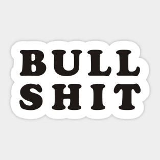 Bull Shit Sticker